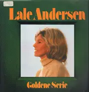 Lale Andersen - Goldene Serie