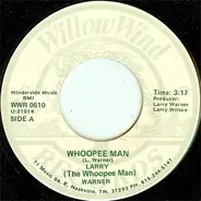 Larry Warner - Whoopee Man / Kick Out The Jams