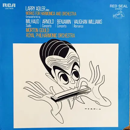 Larry Adler - The Royal Philharmonic Orchestra Conducted By Morton Gould - Plays Works For Harmonica And Orchestra