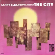 Larry Elgart & His Orchestra - The City