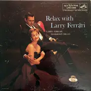 Larry Ferrari - Relax with Larry Ferrari