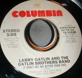 Larry Gatlin - It Don't Get No Better Than This