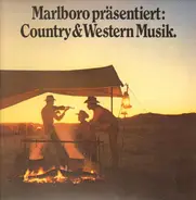 Larry Gatlin, Marty Robbins, Johnny Cash,.. - Marlboro Präsentiert: Country & Western Musik