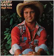 LP - Larry Gatlin - High Time