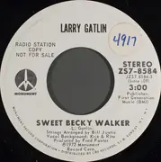 7inch Vinyl Single - Larry Gatlin - Sweet Becky Walker