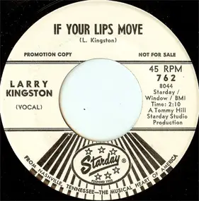 Larry Kingston - If Your Lips Move