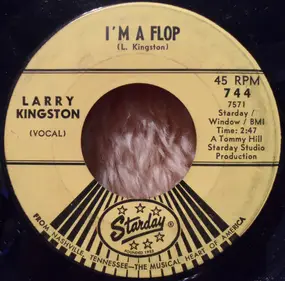 Larry Kingston - I'm A Flop