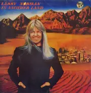 Larry Norman - In Another Land