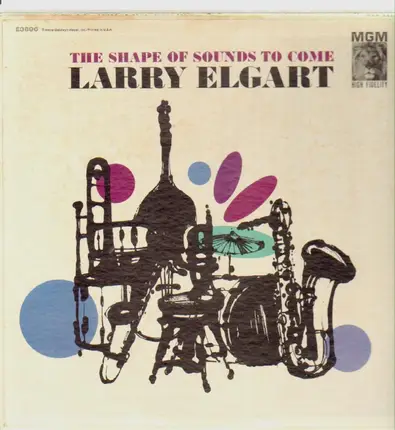 Larry Elgart - The Shape Of Sounds To Come