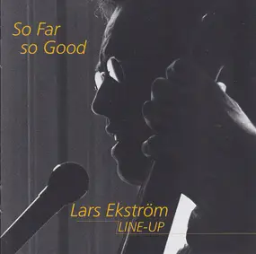 Lars Ekström Line-up - So Far So Good