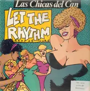 Las Chicas Del Can - Let The Rhythm