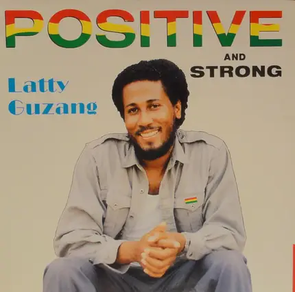 Latty Guzang - Positive And Strong