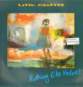 LP - Latin Quarter - Nothing Like Velvet