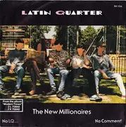 7'' - Latin Quarter - The New Millionaires