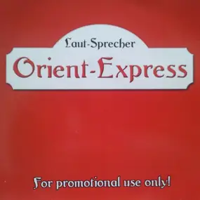Laut Sprecher - Orient-Express