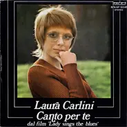 Laura Carlini - Canto Per Te / Intelligente Come Sei