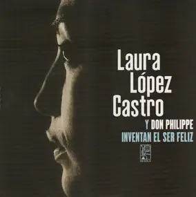 Laura López Castro y Don Philippe - Inventan El Ser Feliz
