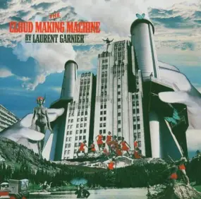 Laurent Garnier - The Cloud Making Machine