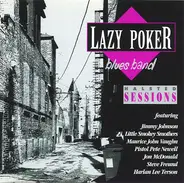 Lazy Poker Blues Band - Halsted Sessions