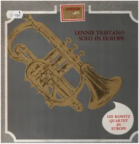 Lennie Tristano - Solo in Europe