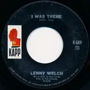 Lenny Welch - Two Different Worlds / I Was There