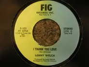 Lenny Welch - Six Million Dollar Woman / I Thank You Love