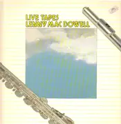 Double LP - Lenny Mac Dowell - Live Tapes