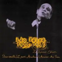 Léo Ferré - Les Années Odéon 1953-1955