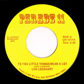 Leo Lockhart - To You Little Things Mean A Lot / I Guess I'll Have Another Round