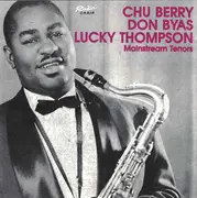 CD - Leon 'Chu' Berry , Don Byas , Lucky Thompson - Mainstream Tenors