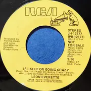 Leon Everette - If I Keep on Going Crazy