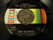 Leon Haywood - Blues Get Off My Shoulder / Everyday Will Be Like A Holiday