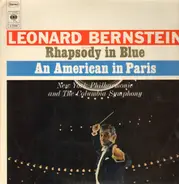 Leonard Bernstein / Gershwin - Rhapsodie in Blue, An American in Paris