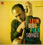 Leon Bibb - Sings Folk Songs