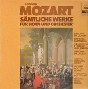 Leopold Mozart - Sämtliche Werke Für Horn Und Orchester