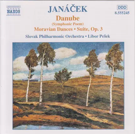 Leoš Janáček - Slovak Philharmonic Orchestra , Libor Pešek - Danube (Symphonic Poem) ● Moravian Dances ● Suite, Op. 3