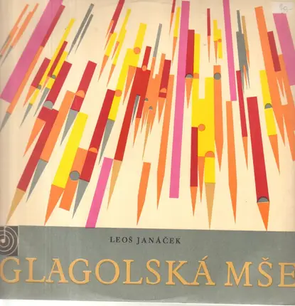 Leoš Janáček - Glakolská Mše (Mša Glagolskaja)