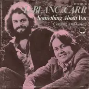 LeBlanc & Carr - Something About You