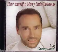 Lee Greenwood - Have Yourself a Merry Little Christmas