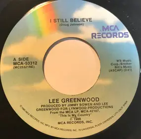 Lee Greenwood - I Still Believe / I'll Be Lovin' You