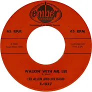 Lee Allen - Walkin' With Mr. Lee / Promenade