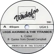 7inch Vinyl Single - Legs Akimbo & The Titanics - Land Of The Bearded Cricketers