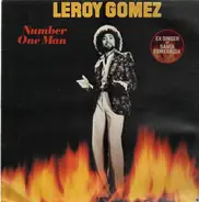 Leroy Gomez - Number One Man