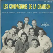 Les Compagnons De La Chanson - Guitare Et Tambourin / Garde Ca Pour Toi / Les Gitans / Quel Mazzolin Di Fiori