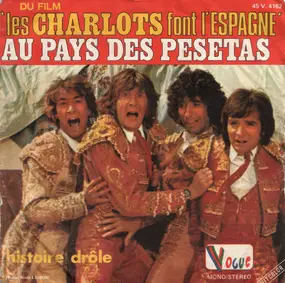 Les Charlots - Au Pays Des Pesetas