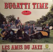 Les Amis Du Jazz - Bugatti Time