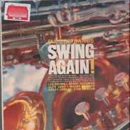 Les Brown , Benny Goodman , Glen Gray , Woody Herman , Harry James , Stan Kenton - Six Top Bands Swing Again