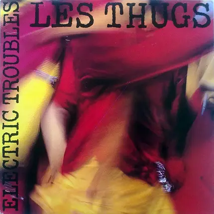 Les Thugs - Electric Troubles