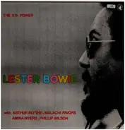 Lester Bowie - The 5th Power