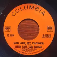 Lester Flatt, Earl Scruggs & The Foggy Mountain Boys - My Saro Jane / You Are My Flower